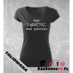 Koszulka z nadrukiem - Moja zajebistość mnie przeraża