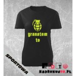 Koszulka z nadrukiem - Granatem to!