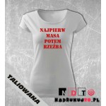 Koszulka z nadrukiem - Najpierw masa potem rzeźba Koszulka z nadrukiem - Najpierw masa potem rzeźba