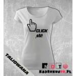 Koszulka z nadrukiem - Click me Koszulka z nadrukiem - Click me
