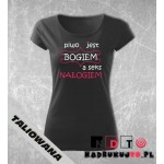 Koszulka z nadrukiem - Piwo jest bogiem, a seks nałogiem Koszulka z nadrukiem - Piwo jest bogiem, a seks nałogiem