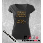 Koszulka z nadrukiem - Poszukuję drugiej połówki, może być 0,7 Koszulka z nadrukiem - Poszukuję drugiej połówki, może być 0,7