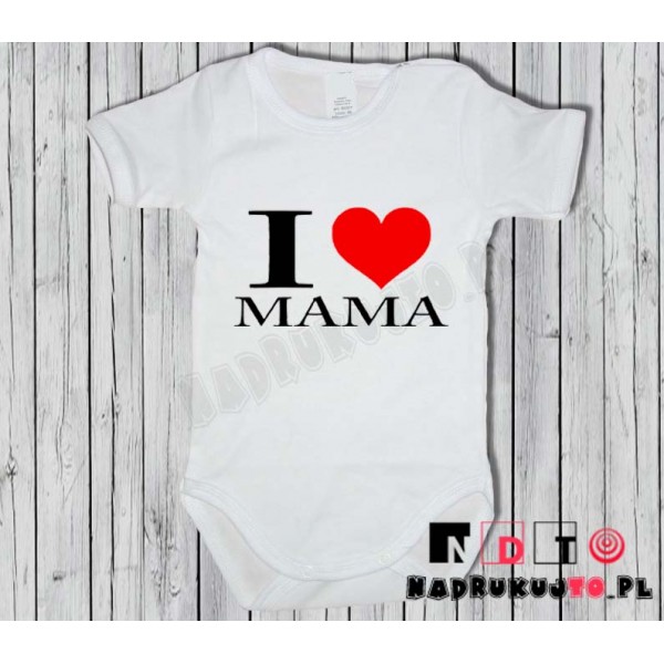 Body dziecięce z nadrukiem - i love mama (kocham mamę) Body dziecięce z nadrukiem - i love mama (kocham mamę)