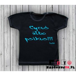 Koszulka niemowlęca z nadrukiem - Cycuś albo psikus