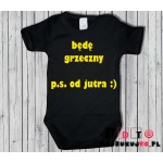 Body dziecięce z nadrukiem - Będę grzeczny, ps. od jutra Body dziecięce z nadrukiem - Będę grzeczny, ps. od jutra