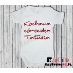 Body dziecięce z nadrukiem - Kochana córeczka Tatusia Body dziecięce z nadrukiem - Kochana córeczka Tatusia