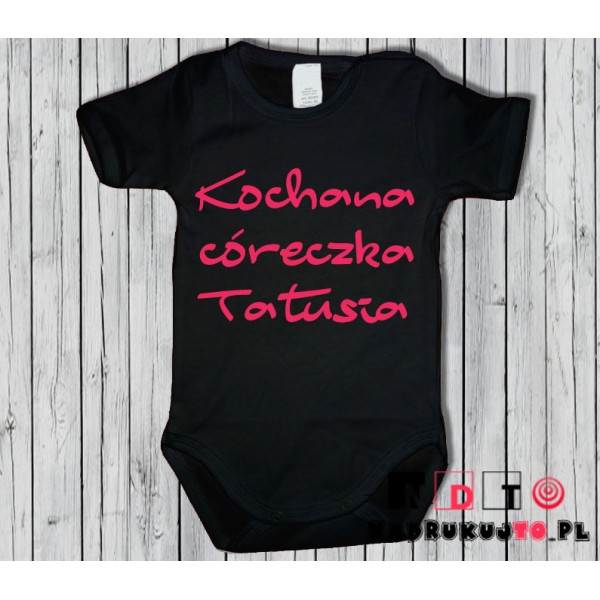 Body dziecięce z nadrukiem - Kochana córeczka Tatusia Body dziecięce z nadrukiem - Kochana córeczka Tatusia