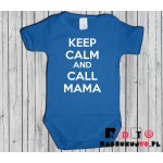 Body dziecięce z nadrukiem - Keep Calm and Call Mama Body dziecięce z nadrukiem - Keep Calm and Call Mama