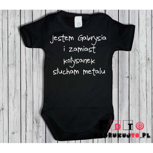 Body dziecięce z nadrukiem - jestem Gabrysia i zamiast kołysanek słucham metalu Body dziecięce z nadrukiem - jestem Gabrysia i zamiast kołysanek słucham metalu