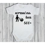 Wrzuć na luz - 500+, body dziecięce z nadrukiem Wrzuć na luz - 500+, body dziecięce z nadrukiem