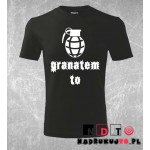 Koszulka z nadrukiem - Granatem to! Koszulka z nadrukiem - Granatem to!