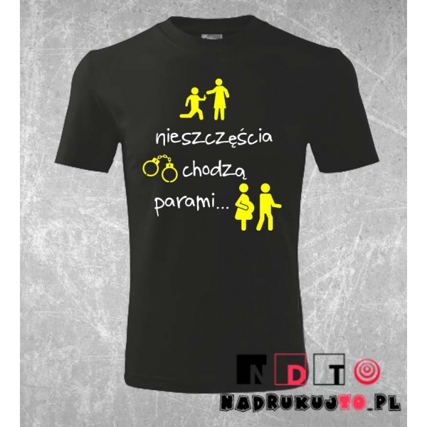 Koszulka z nadrukiem - Nieszczęścia chodzą parami Koszulka z nadrukiem - Nieszczęścia chodzą parami