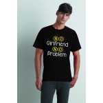 Koszulka z nadrukiem - No girlfriend no problem Koszulka z nadrukiem - No girlfriend no problem