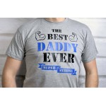 The best Daddy ever - super strong - koszulka na Dzień Taty The best Daddy ever - super strong - koszulka na Dzień Taty