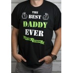 The best Daddy ever - super strong - koszulka na Dzień Taty The best Daddy ever - super strong - koszulka na Dzień Taty
