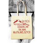 Gdy Bóg przydzielał dziadków - torba ekologiczna Gdy Bóg przydzielał dziadków - torba ekologiczna