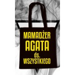 Mamadżer ds. wszystkiego - torba ekologiczna Mamadżer ds. wszystkiego - torba ekologiczna