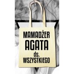 Mamadżer ds. wszystkiego - torba ekologiczna Mamadżer ds. wszystkiego - torba ekologiczna
