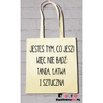 Torba ekologiczna - Jesteś tym, co jesz! Torba ekologiczna - Jesteś tym, co jesz!