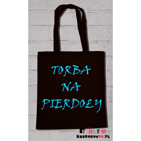 Torba ekologiczna - Torba na pierdoły Torba ekologiczna - Torba na pierdoły